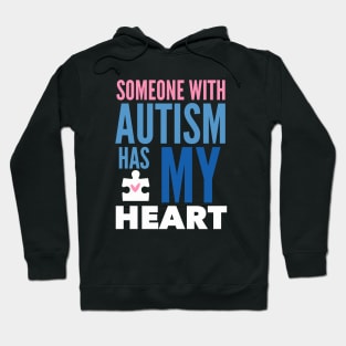 Someone With Autism Has My Heart Hoodie